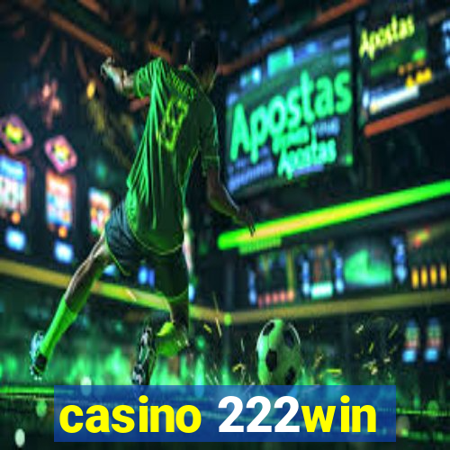 casino 222win